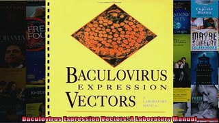 EBOOK ONLINE  Baculovirus Expression Vectors A Laboratory Manual  DOWNLOAD ONLINE