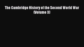 Download The Cambridge History of the Second World War (Volume 3) PDF Free