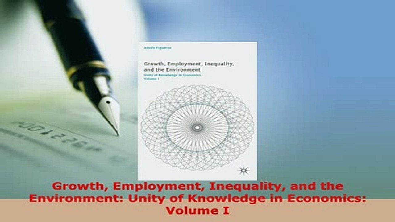 Download  Growth Employment Inequality and the Environment Unity of Knowledge in Economics Volume PDF Online