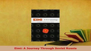 PDF  Eimi A Journey Through Soviet Russia Read Online