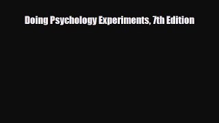 Read ‪Doing Psychology Experiments 7th Edition‬ PDF Online