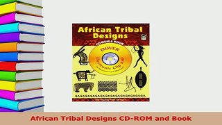 PDF  African Tribal Designs CDROM and Book Read Online