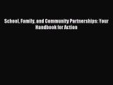 Read School Family and Community Partnerships: Your Handbook for Action Ebook Free