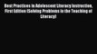 Read Best Practices in Adolescent Literacy Instruction First Edition (Solving Problems in the