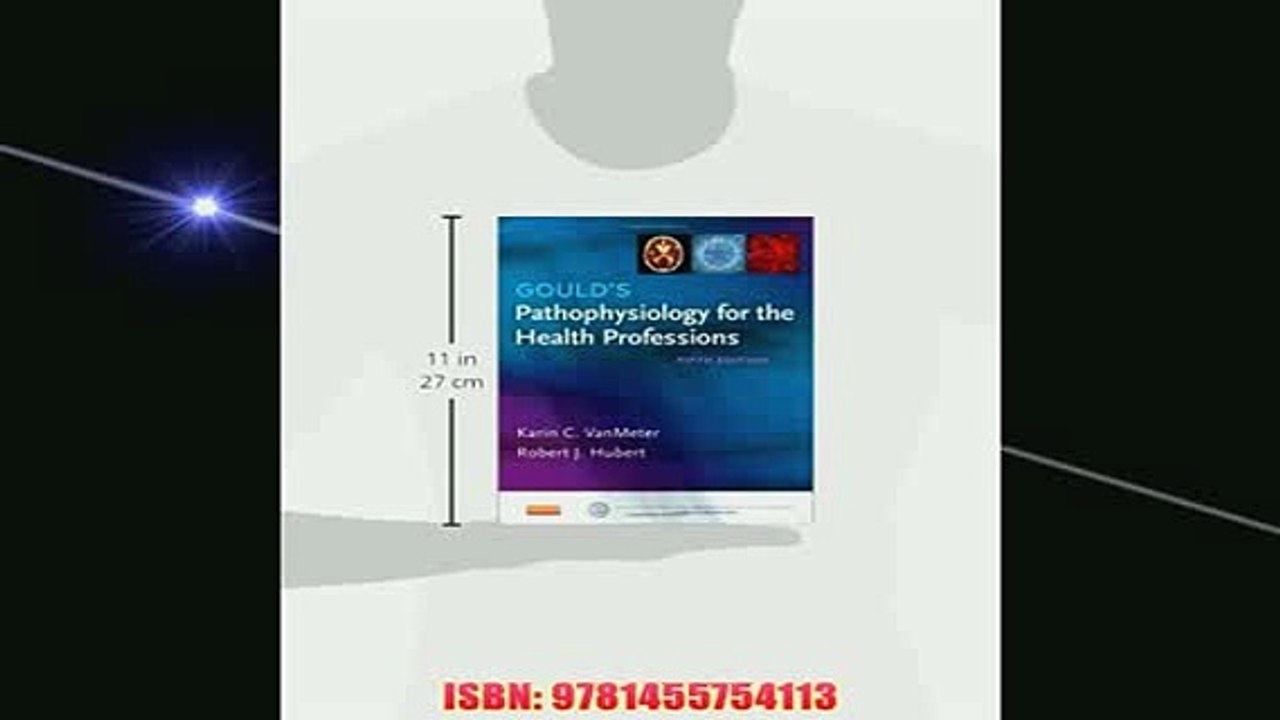 Free   Goulds Pathophysiology for the Health Professions 5e Read Download