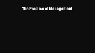 Read The Practice of Management Ebook Free