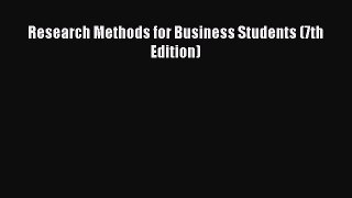 Read Research Methods for Business Students (7th Edition) PDF Free