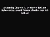 Download Accounting Chapters 1-23 Complete Book and MyAccountingLab with Pearson eText Package