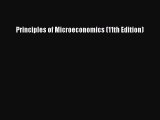 [Read book] Principles of Microeconomics (11th Edition) [Download] Online