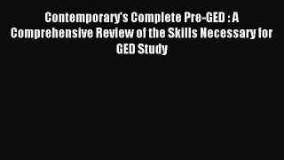 Read Contemporary's Complete Pre-GED : A Comprehensive Review of the Skills Necessary for GED