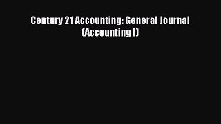 Read Century 21 Accounting: General Journal (Accounting I) Ebook Online