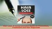 Download  Hair Loss A Comprehensive Guide on Prevention Treatment and Hair Regrowth Ebook Online
