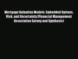 [Read book] Mortgage Valuation Models: Embedded Options Risk and Uncertainty (Financial Management