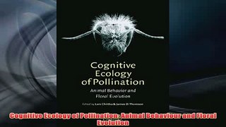 Free   Cognitive Ecology of Pollination Animal Behaviour and Floral Evolution Read Download
