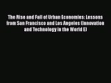 [Read book] The Rise and Fall of Urban Economies: Lessons from San Francisco and Los Angeles