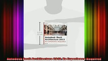 Read  Autodesk Revit Architecture 2013 No Experience Required  Full EBook