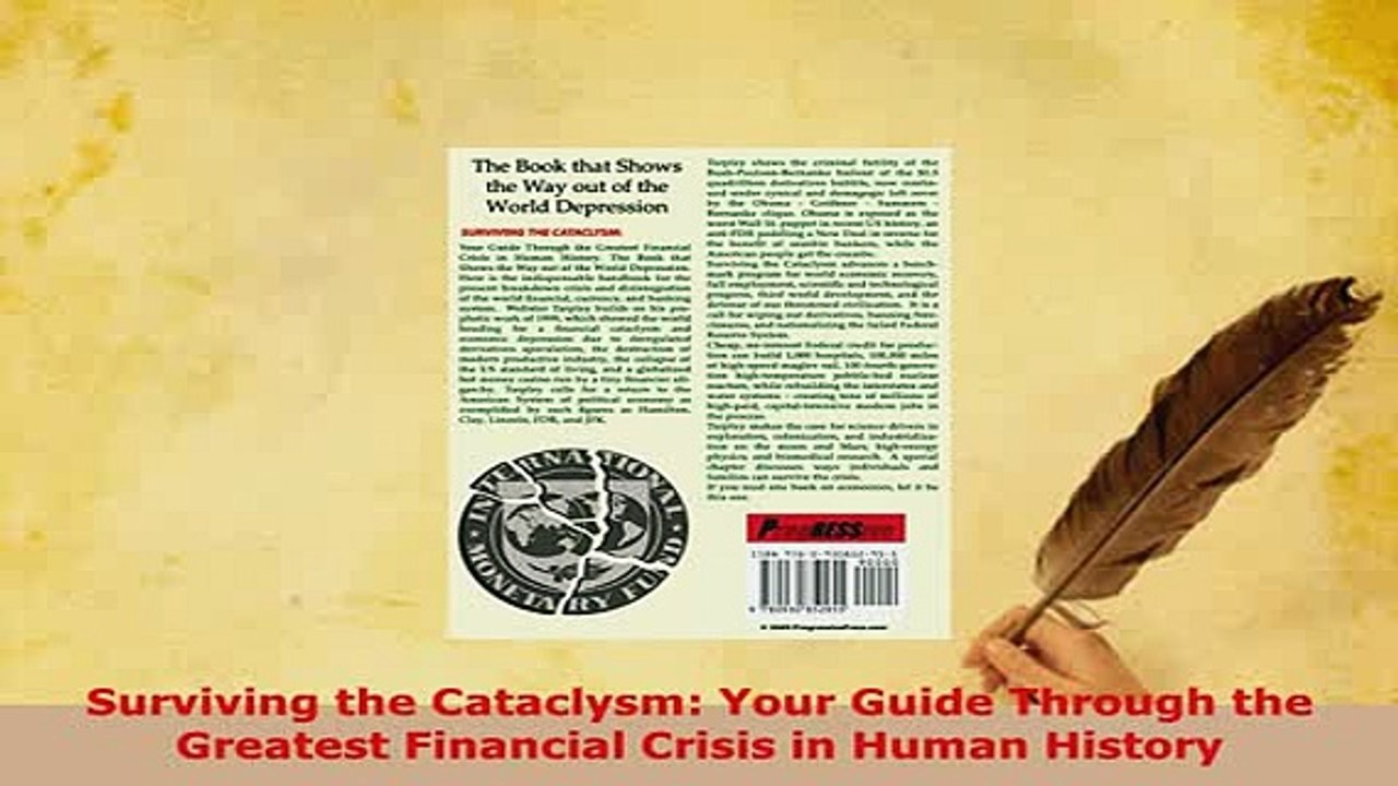 Download  Surviving the Cataclysm Your Guide Through the Greatest Financial Crisis in Human History Free Books
