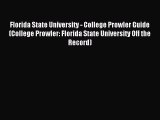 Read Florida State University - College Prowler Guide (College Prowler: Florida State University