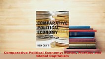 PDF  Comparative Political Economy States Markets and Global Capitalism Read Online