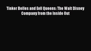 Download Tinker Belles and Evil Queens: The Walt Disney Company from the Inside Out Free Books