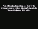 [Read book] Project Planning Scheduling and Control: The Ultimate Hands-On Guide to Bringing