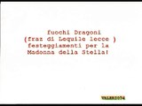 fuochi Dragoni (fraz di Lequile) festeggiamenti Madonna della Stella! 30 03 2016 video valerio74