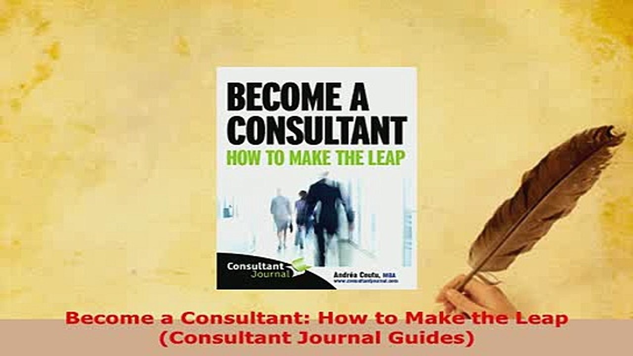 PDF  Become a Consultant How to Make the Leap Consultant Journal Guides Read Full Ebook