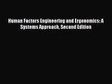 Download Human Factors Engineering and Ergonomics: A Systems Approach Second Edition PDF Online