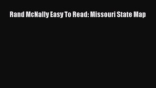 Read Rand McNally Easy To Read: Missouri State Map Ebook Free