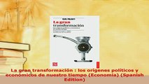 PDF  La gran transformación  los orígenes políticos y económicos de nuestro tiempo Economia PDF Book Free