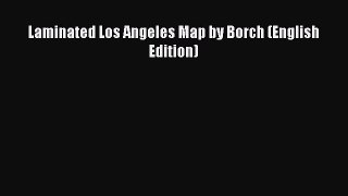 Read Laminated Los Angeles Map by Borch (English Edition) Ebook Free