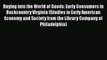 [Read book] Buying into the World of Goods: Early Consumers in Backcountry Virginia (Studies