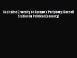 [Read book] Capitalist Diversity on Europe's Periphery (Cornell Studies in Political Economy)