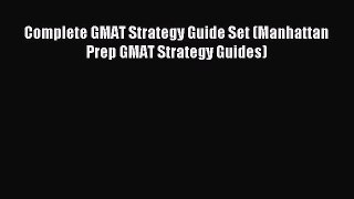 Download Complete GMAT Strategy Guide Set (Manhattan Prep GMAT Strategy Guides) PDF Free