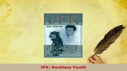 Download  JFK Reckless Youth Download Online