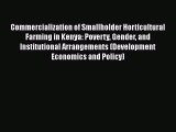 [Read book] Commercialization of Smallholder Horticultural Farming in Kenya: Poverty Gender