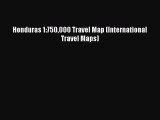 Read Honduras 1:750000 Travel Map (International Travel Maps) Ebook Free