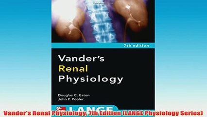 Free   Vanders Renal Physiology 7th Edition LANGE Physiology Series Read Download