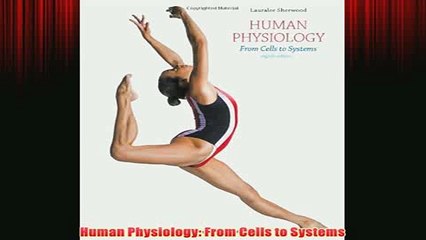 Free   Human Physiology From Cells to Systems Read Download