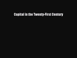 Download Capital in the Twenty-First Century Ebook Free