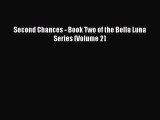 Download Second Chances - Book Two of the Bella Luna Series (Volume 2) PDF Online
