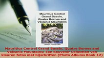 PDF  Mauritius Central Grand Bassin Quatre Bornes and Volcanic Mountains Een Souvenir Download Full Ebook