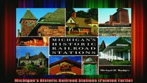 Read  Michigans Historic Railroad Stations Painted Turtle  Full EBook