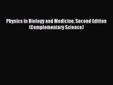Read Physics in Biology and Medicine Second Edition (Complementary Science) Ebook Free