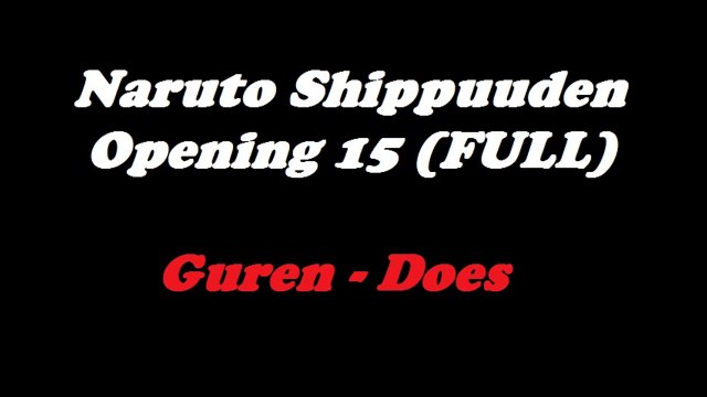 Naruto Shippuden Opening 15 Guren - Does (Full) Lyrics | TeaLoad
