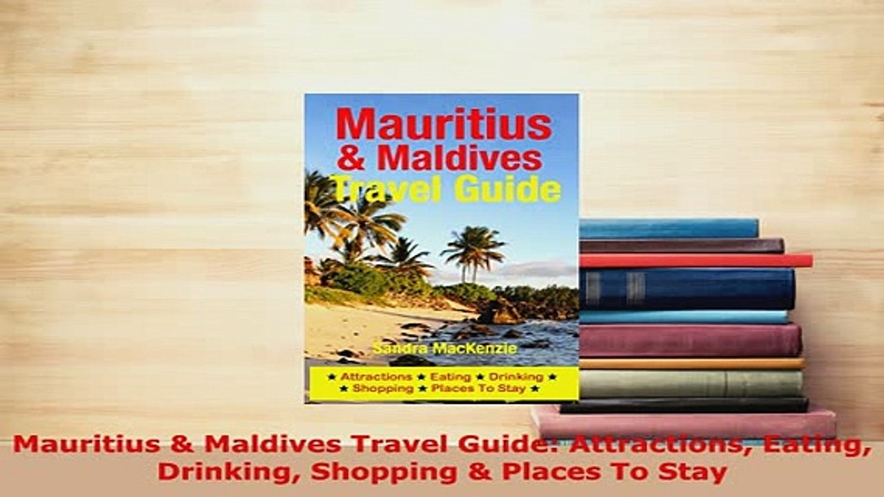 PDF  Mauritius  Maldives Travel Guide Attractions Eating Drinking Shopping  Places To Stay Read Online