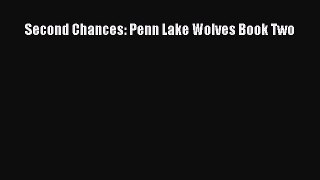 Download Second Chances: Penn Lake Wolves Book Two PDF Free