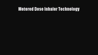 Read Metered Dose Inhaler Technology Ebook Online