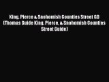 Read King Pierce & Snohomish Counties Street GD (Thomas Guide King Pierce & Snohomish Counties