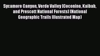 Read Sycamore Canyon Verde Valley [Coconino Kaibab and Prescott National Forests] (National